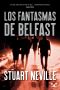 [Jack Lennon 01] • Los Fantasmas De Belfast